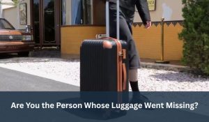 Are You the Person Whose Luggage Went Missing