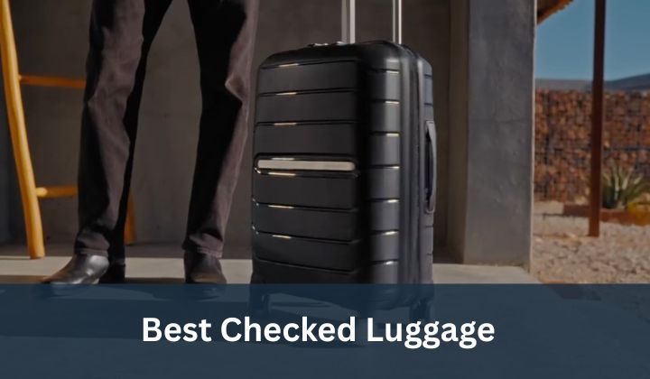 Best Checked Luggage