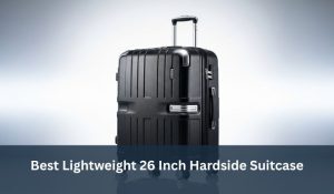Best Lightweight 26 Inch Hardside Suitcase